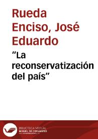 “La reconservatización del país” | Biblioteca Virtual Miguel de Cervantes