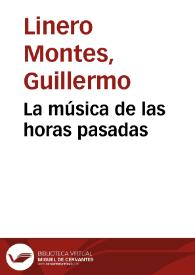La música de las horas pasadas | Biblioteca Virtual Miguel de Cervantes