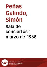 Sala de conciertos : marzo de 1968 | Biblioteca Virtual Miguel de Cervantes