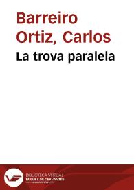La trova paralela | Biblioteca Virtual Miguel de Cervantes