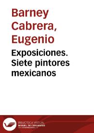 Exposiciones. Siete pintores mexicanos | Biblioteca Virtual Miguel de Cervantes