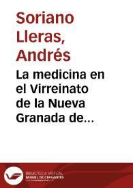 La medicina en el Virreinato de la Nueva Granada de 1801 a 1810 | Biblioteca Virtual Miguel de Cervantes