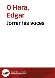 Jorrar las voces | Biblioteca Virtual Miguel de Cervantes