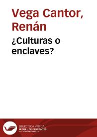 ¿Culturas o enclaves? | Biblioteca Virtual Miguel de Cervantes