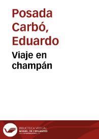 Viaje en champán | Biblioteca Virtual Miguel de Cervantes