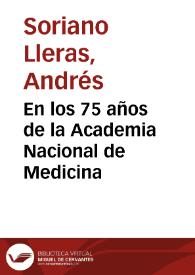 En los 75 años de la Academia Nacional de Medicina | Biblioteca Virtual Miguel de Cervantes