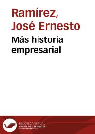 Más historia empresarial | Biblioteca Virtual Miguel de Cervantes