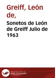 Sonetos de León de Greiff  Julio de 1963 | Biblioteca Virtual Miguel de Cervantes