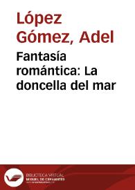 Fantasía romántica: La doncella del mar | Biblioteca Virtual Miguel de Cervantes