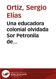 Una educadora colonial olvidada Sor Petronila de Cuéllar | Biblioteca Virtual Miguel de Cervantes