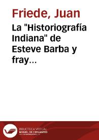 La "Historiografía Indiana" de Esteve Barba y fray Pedro Aguado | Biblioteca Virtual Miguel de Cervantes