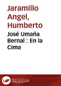 José Umaña Bernal : En la Cima | Biblioteca Virtual Miguel de Cervantes