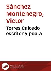 Torres Caicedo escritor y poeta | Biblioteca Virtual Miguel de Cervantes