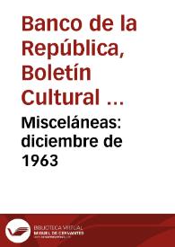 Misceláneas: diciembre de 1963 | Biblioteca Virtual Miguel de Cervantes
