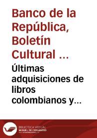 Últimas adquisiciones de libros colombianos y extranjeros: diciembre de 1969 | Biblioteca Virtual Miguel de Cervantes