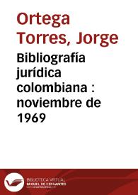 Bibliografía jurídica colombiana : noviembre de 1969 | Biblioteca Virtual Miguel de Cervantes