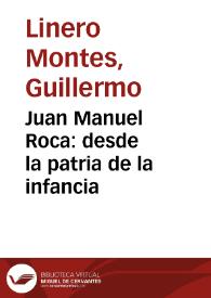 Juan Manuel Roca: desde la patria de la infancia | Biblioteca Virtual Miguel de Cervantes