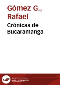 Crónicas de Bucaramanga | Biblioteca Virtual Miguel de Cervantes