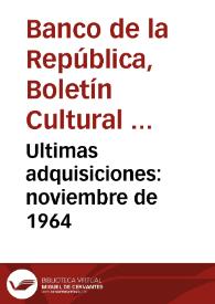 Ultimas adquisiciones: noviembre de 1964 | Biblioteca Virtual Miguel de Cervantes