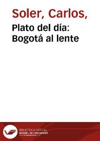 Plato del día: Bogotá al lente | Biblioteca Virtual Miguel de Cervantes