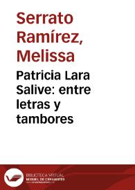 Patricia Lara Salive: entre letras y tambores | Biblioteca Virtual Miguel de Cervantes