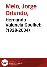 Hernando Valencia Goelkel: (1928-2004) | Biblioteca Virtual Miguel de Cervantes