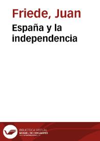 España y la independencia | Biblioteca Virtual Miguel de Cervantes