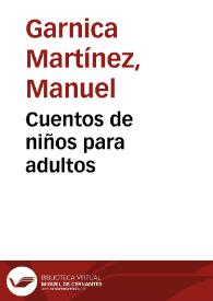 Cuentos de niños para adultos | Biblioteca Virtual Miguel de Cervantes