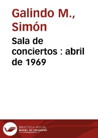 Sala de conciertos : abril de 1969 | Biblioteca Virtual Miguel de Cervantes