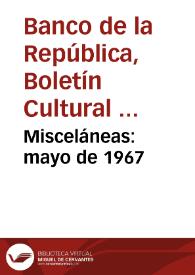 Misceláneas: mayo de 1967 | Biblioteca Virtual Miguel de Cervantes