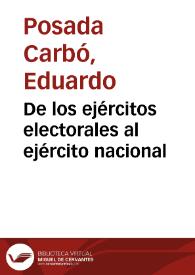 De los ejércitos electorales al ejército nacional | Biblioteca Virtual Miguel de Cervantes