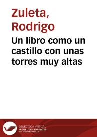 Un libro como un  castillo con unas torres muy altas | Biblioteca Virtual Miguel de Cervantes