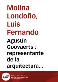 Agustín Goovaerts : representante de la arquitectura modernista en Colombia | Biblioteca Virtual Miguel de Cervantes