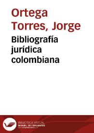 Bibliografía jurídica colombiana | Biblioteca Virtual Miguel de Cervantes