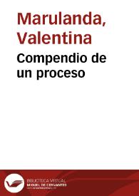 Compendio de un proceso | Biblioteca Virtual Miguel de Cervantes