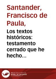 Los textos históricos: testamento cerrado que he hecho en Bogotá, a 19 de enero de 1838-28 | Biblioteca Virtual Miguel de Cervantes