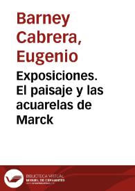 Exposiciones. El paisaje y las acuarelas de Marck | Biblioteca Virtual Miguel de Cervantes