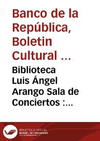 Biblioteca Luis Ángel Arango Sala de Conciertos : diciembre 1969 | Biblioteca Virtual Miguel de Cervantes