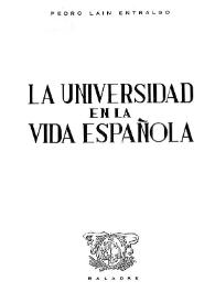 La Universidad en la vida española / Pedro Laín Entralgo | Biblioteca Virtual Miguel de Cervantes