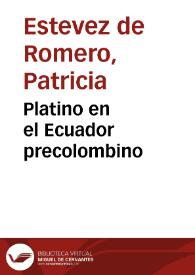 Platino en el Ecuador precolombino | Biblioteca Virtual Miguel de Cervantes