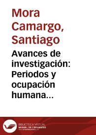 Avances de investigación: Periodos y ocupación humana en Araracuara | Biblioteca Virtual Miguel de Cervantes