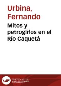 Mitos y petroglifos en el Río Caquetá | Biblioteca Virtual Miguel de Cervantes