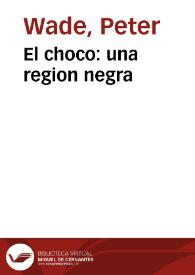 El choco: una region negra | Biblioteca Virtual Miguel de Cervantes