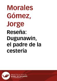 Reseña: Dugunawin, el padre de la cestería | Biblioteca Virtual Miguel de Cervantes