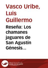 Reseña: Los chamanes jaguares de San Agustín Génesis de un pensamiento Mitopoético | Biblioteca Virtual Miguel de Cervantes