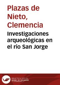 Investigaciones arqueológicas en el río San Jorge | Biblioteca Virtual Miguel de Cervantes