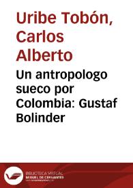 Un antropologo sueco por Colombia:  Gustaf Bolinder | Biblioteca Virtual Miguel de Cervantes