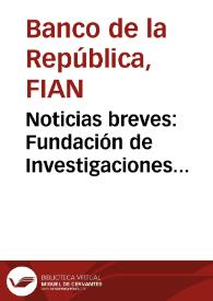 Noticias breves: Fundación de Investigaciones Arqueológicas Nacionales | Biblioteca Virtual Miguel de Cervantes