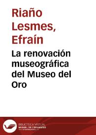 La renovación museográfica del Museo del Oro | Biblioteca Virtual Miguel de Cervantes