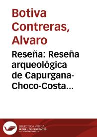 Reseña: Reseña arqueológica de Capurgana-Choco-Costa Occidental del Golfo de Uraba, 1985 | Biblioteca Virtual Miguel de Cervantes